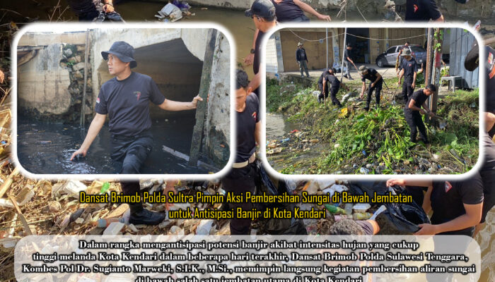 Dansat Brimob Polda Sultra Pimpin Aksi Pembersihan Sungai di Bawah Jembatan untuk Antisipasi Banjir di Kota Kendari